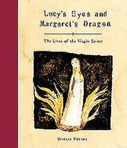 Lucy's eyes and Margaret's dragon