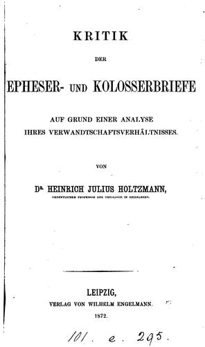 Kritik der Epheser- und Kolosserbriefe auf Grund einer Analyse ihres Verwandtschaftsverhältnisses