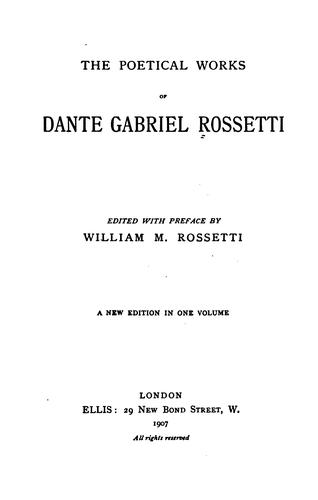 The Poetical Works of Dante Gabriel Rossetti