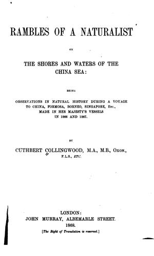 Rambles of a Naturalist on the Shores and Waters of the China Sea: Being Observations in Natural ..