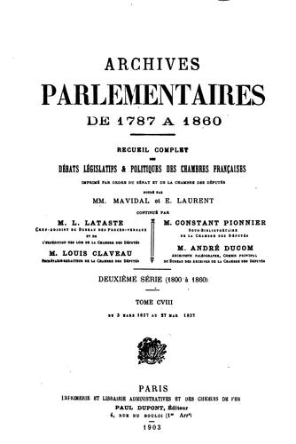 Archives parlementaires de 1787 à 1860: recueil complet des débats ..