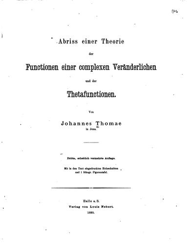 Abriss einer Theorie der Complexen Functionen und der Thetafunctionen einer ..