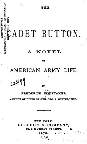 The Cadet Button: A Novel of American Army Life