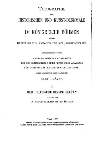 Topographie der Historischen und Kunst-denkmale im Königreiche Böhmen