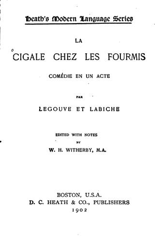 La Cigale Chez Les Fourmis: Comédie en Un Acte