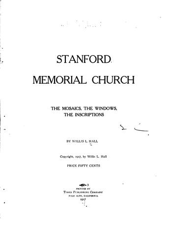 Stanford Memorial Church: The Mosaics, the Windows, the Inscriptions