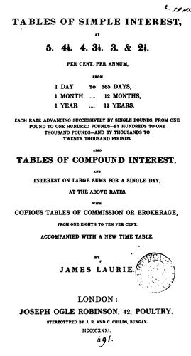 Tables of simple interest: ... also tables of compound interest and interest on large sums for a ..