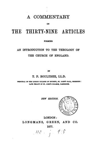 A commentary on the Thirty-nine articles: Forming an Introduction to the Theology of the Church ..