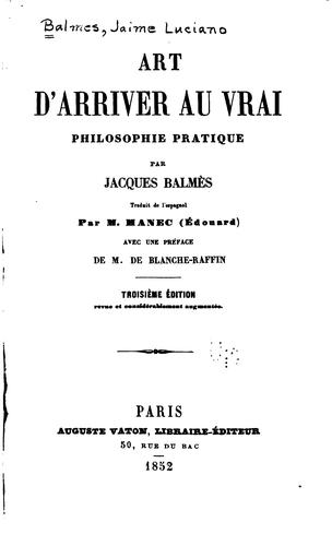 Art d'arriver au vrai: philosophie pratique