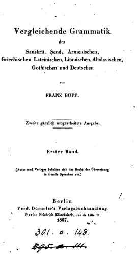 Vergleichende Grammatik des Sanskrit, Zend, griechischen, lateinischen, litthauischen ..
