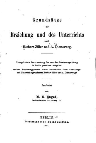 Grundsätze der Erziehung und des Unterrichts nach Herbart-ZILLER und A. Diesterweg