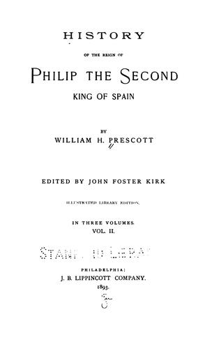 History of the Reign of Philip the Second, King of Spain