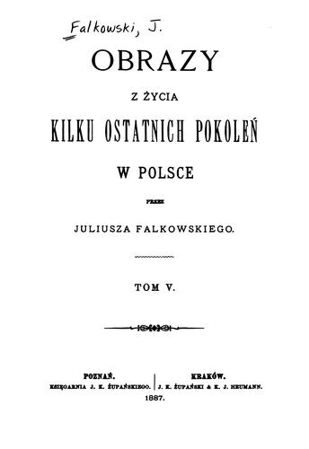 Obrazy z życia kilku ostatnich pokoleń w Polsce