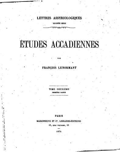 Lettres assyriologiques, seconde série: Études accadiennes