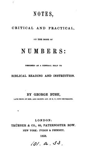 Notes, critical and practical, on the book of Numbers: Designed as a General Help to Biblical ..