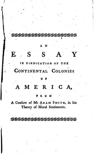 An Essay in Vindication of the Continental Colonies of America, from a ..