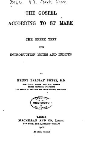 The Gospel According to St. Mark: The Greek Text with Introduction, Notes ..