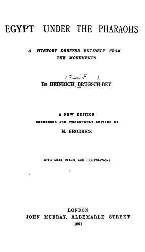 Egypt Under the Pharaohs: A History Derived Entirely from the Monuments