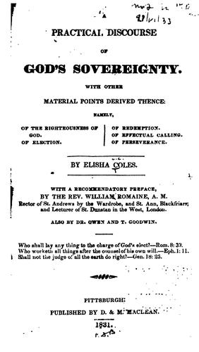 A Practical Discourse of God's Sovereignty: With Other Material Points Derived Thence, Namely ...