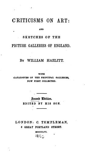 Criticisms on Art: And Sketches of the Picture Galleries of England