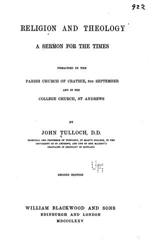 Religion and Theology: A Sermon for the Times, Preached in the Parish Church of Crathie, 5th ..