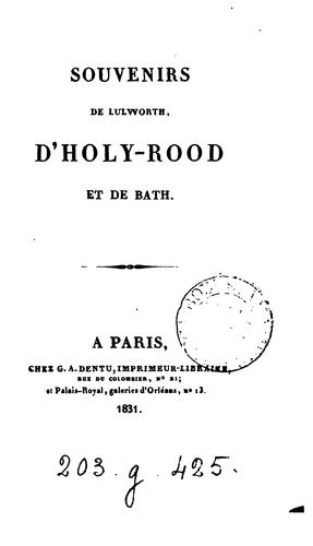 Souvenirs de Lulworth, d'Holy-Rood et de Bath [by comte E.R. de Sèze]