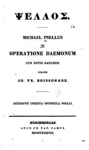 De operatione daemonum cum notis Gaulmini curante Jo. Fr. Boissonade: Accedunt inedita opuscula ..