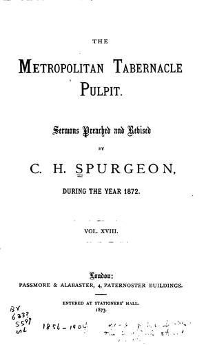 The Metropolitan Tabernacle Pulpit: Sermons Preached and Revised