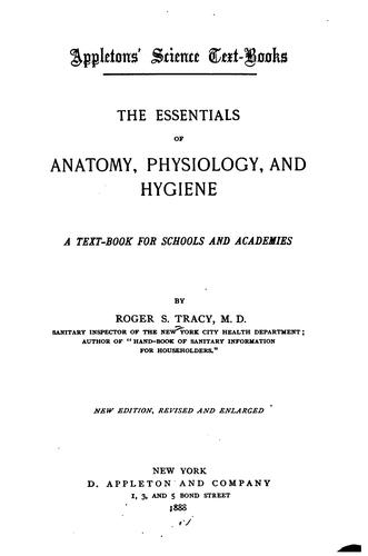 The Essentials of Anatomy, Physiology, and Hygiene: A Text-book for Schools and Academies