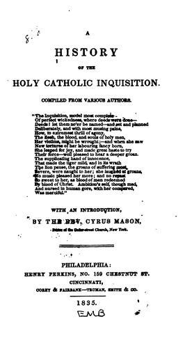 A History of the Holy Catholic Inquisition