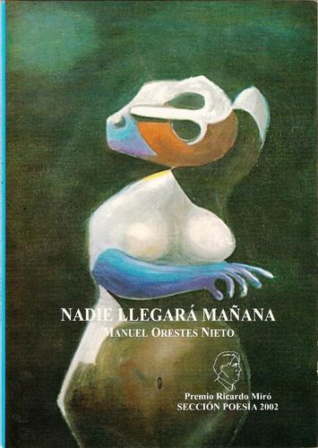 Nadie llegará mañana