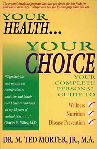 Your Health, Your Choice