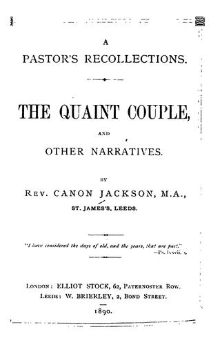 A Pastor's Recollections: The Quaint Couple and Other Narratives