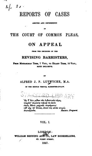 Reports of Cases Argued and Determined in the Court of Common Pleas: On Appeal from the ...