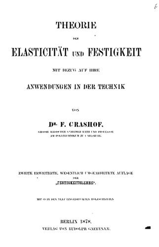 Theorie der Elasticität und Festigkeit: Mit Bezug auf ihre Anwendungen in der Technik