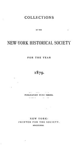 Collections of the New York Historical Society for the Year ...