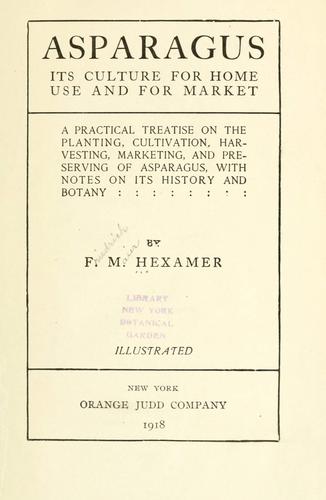 Asparagus, its culture for home use and for market