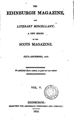 The Edinburgh Magazine, and Literary Miscellany: A New Series of the Scots ...