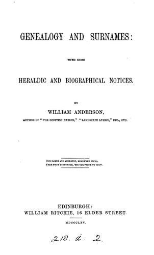 Genealogy and surnames: with some heraldic and biographical notices