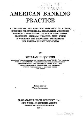 American Banking Practice: A Treatise on the Practical Operation of a Bank ..