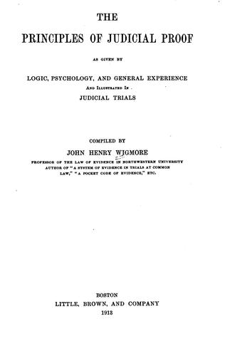 The Principles of Judicial Proof: As Given by Logic, Psychology, and General ..