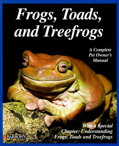 Frogs, toads, and treefrogs