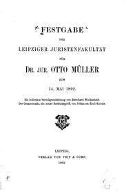 Festgabe der Leipziger Juristenfakultät für Dr. Jur. Otto Müller zum 14. Mai ...