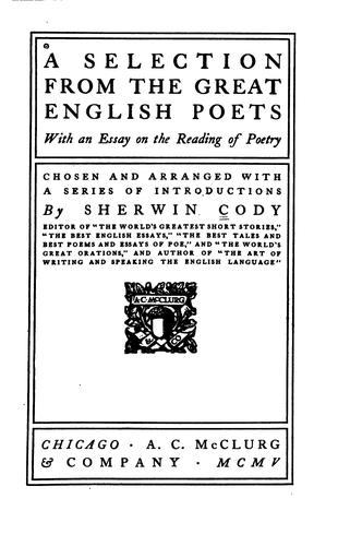 A Selection from the Great English Poets: With an Essay on the Reading of ..