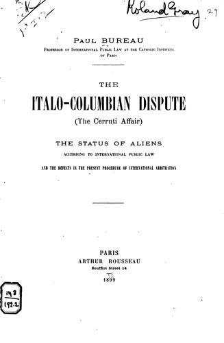 The Italo-Columbian Dispute (the Cerruti Affair): The Status of Aliens ..