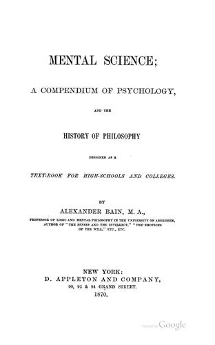 Mental Science: A Compendium of Psychology, and the History of Philosophy, Designed as a Text ..