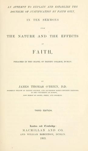 An attempt to explain and establish the doctrine of justification by faith only