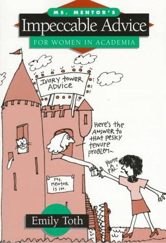 Ms. Mentor's impeccable advice for women in academia