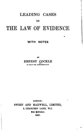Leading Cases on the Law of Evidence, with Notes: With Notes