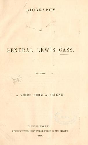 Biography of General Lewis Cass